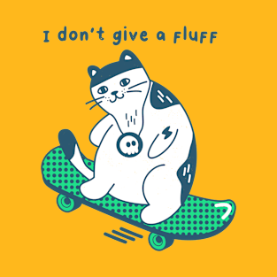 Give a fluff T-Shirt