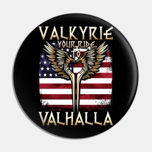 Valkyrie your Ride to Valhalla USA T-Shirt Pin