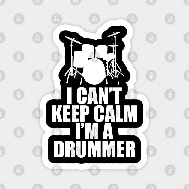 Drummer - I can't keep calm I'm a drummer w Magnet by KC Happy Shop