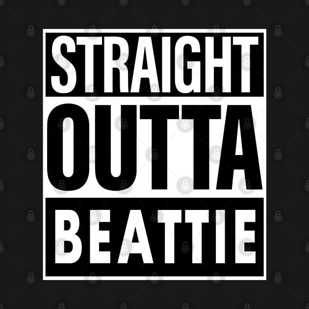Beattie Name Straight Outta Beattie by ThanhNga
