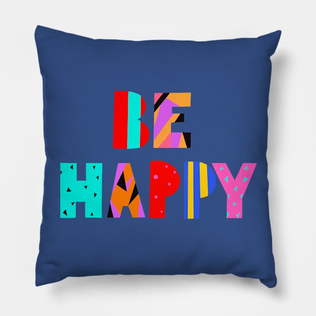 Be Happy Pillow by Davilyn Lynch Illustration