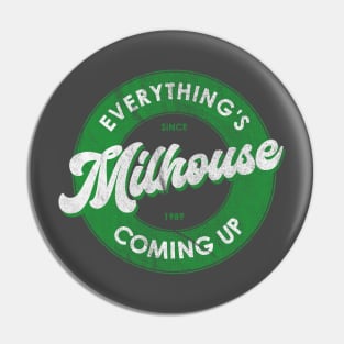 Everything's Coming Up Milhouse Pin