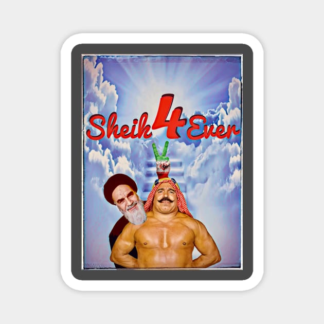 Sheik 4 Ever Magnet by Freedomland