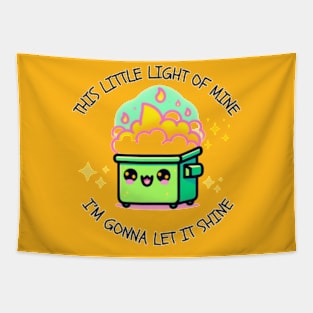 This little light of mine. I'm gonna let it shine! Dumpster fire Tapestry