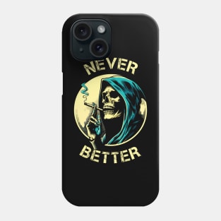 "Never Better" Skeleton Halloween T-shirt Phone Case