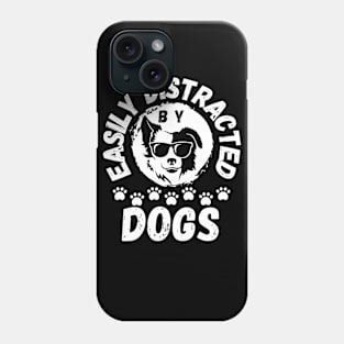 Easily Distracted by Dogs pet lover graphic Frit-Tees Phone Case