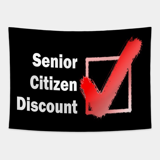 Senior Citizen Discount Retiree Tapestry by Mindseye222