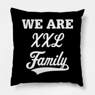 We Are XXL Family (Parents / Father / Mother / Children / White) Pillow