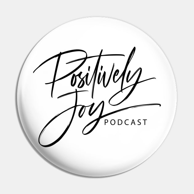 Positively Joy Pin by Positively Joy