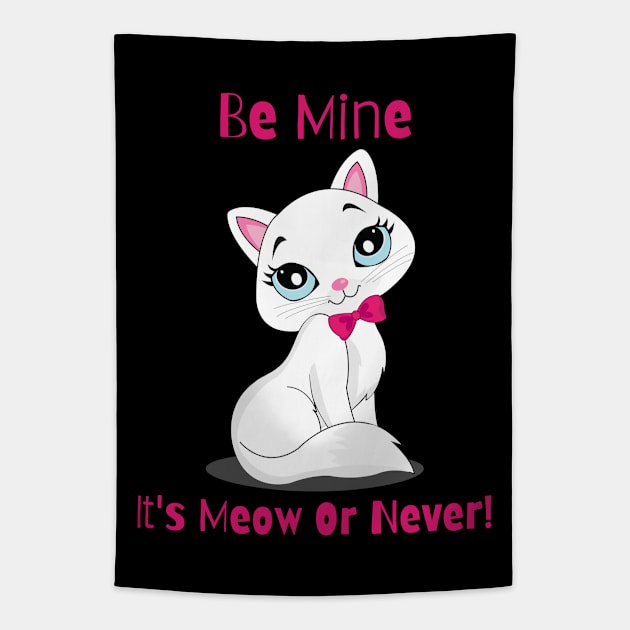 Flirty Cat, Be Mine It's Meow Or Never! Tapestry by LetsGetInspired