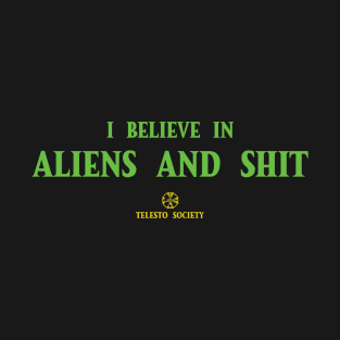 I believe in Aliens T-Shirt