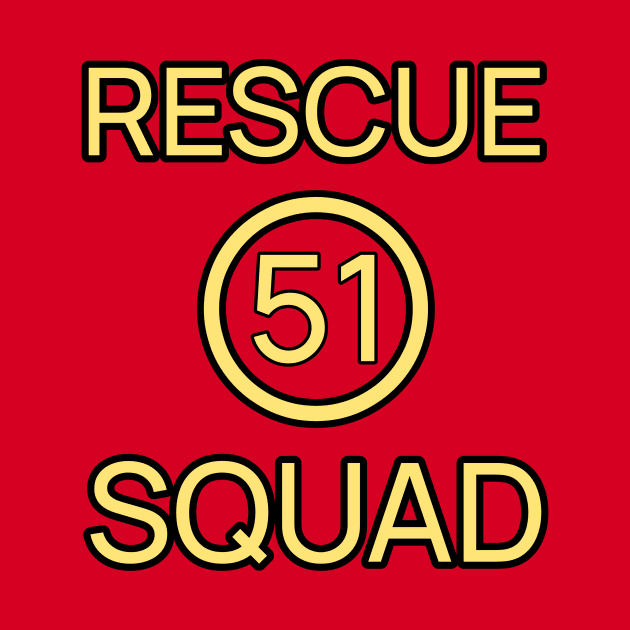 RESCUE 51 SQUAD by Cult Classics