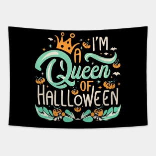 HALLOWEEN Im a queen of Tapestry