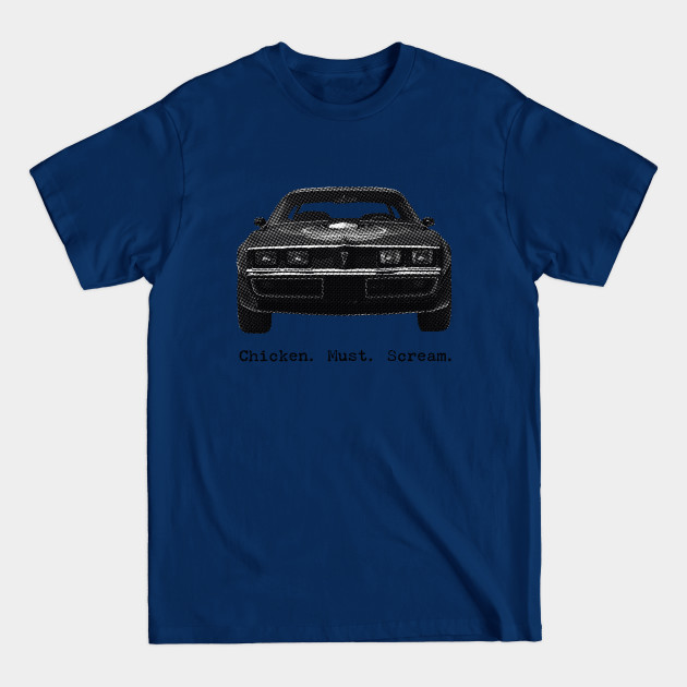 Discover Chicken Must Scream 2 - Pontiac Trans Am - T-Shirt