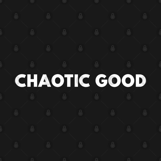 Chaotic Good Minimalist Design by Bunchatees