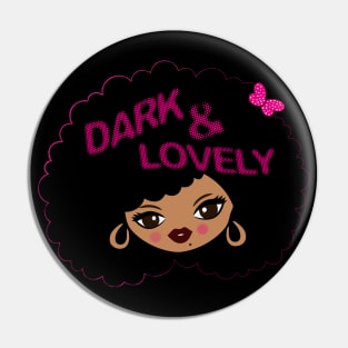 Dark And Lovely Pin