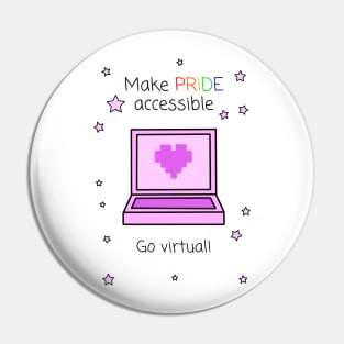 Make Pride Accessible Go Virtual! Pin