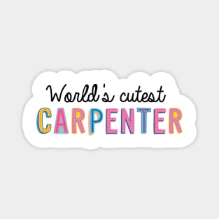 Carpenter Gifts | World's cutest Carpenter Magnet