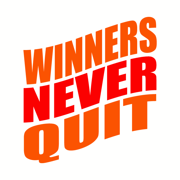 Winners never quit by Evergreen Tee