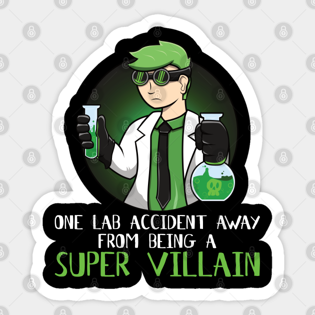Funny Science Chemistry Laboratory Villain Lab - Chemistry - Sticker ...