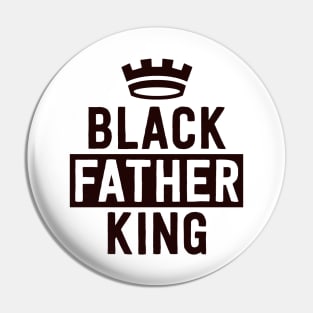 Black King Black Fathers Matter Civil Rights Excellence Pin