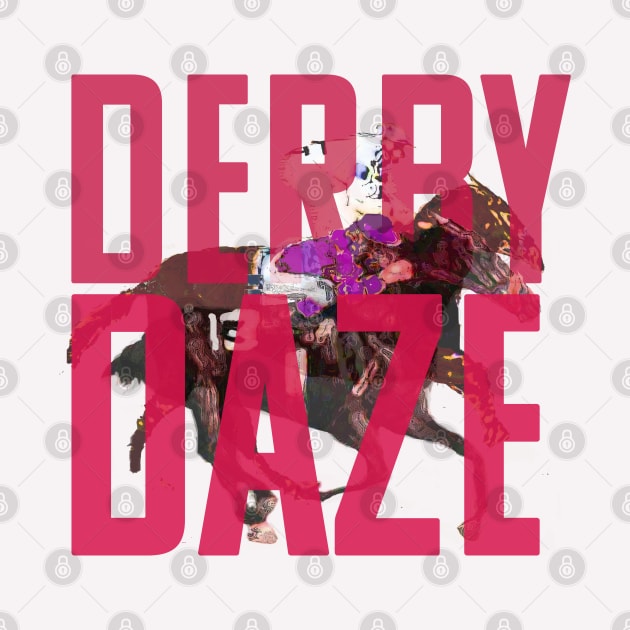 Derby Daze 2022 by Ginny Luttrell