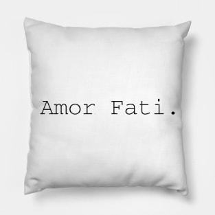 Amor Fati Pillow