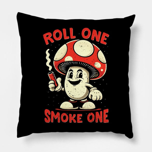 Roll One, Smoke One Pillow by Trendsdk