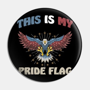 This Is My Pride Flag USA American Patriotic 4th of July Pin