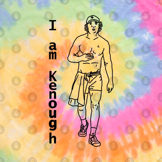 I am Kenough says Jeremy in Micro Shorts Funny Memes by ellenhenryart