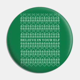 Believe in Your Elf Christmas Sweater Pin