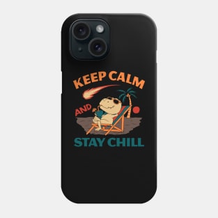 Keep Calm and Stay Chill Phone Case