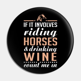 Horses and Wine Pin