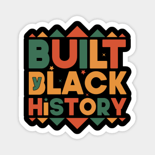 Built By black history 2022 Funny Gift Idea Magnet