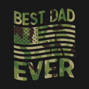 Best Dad Ever American Flag Military Camoufage Fathers Day Gift T-Shirt