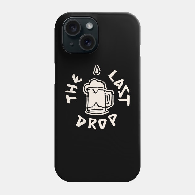 The Last Drop Phone Case by  TigerInSpace