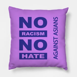 Anti-Asian racism, Anti-Asians racism, no racism no hate Pillow