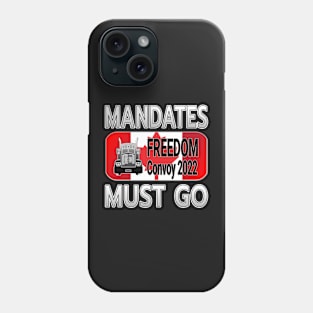 MANDATES MUST GO FREEDOM CONVOY CANADA  THANKS TO THE TRUCKERS - TRUCKERS FOR FREEDOM WE LOVE YOU TRUCKERS GRAY LETTERS Phone Case