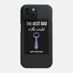 The Best Dad In The World Phone Case