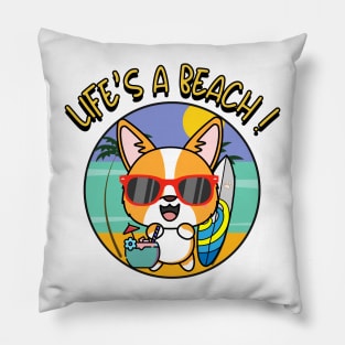 Life's a beach Corgi Pillow