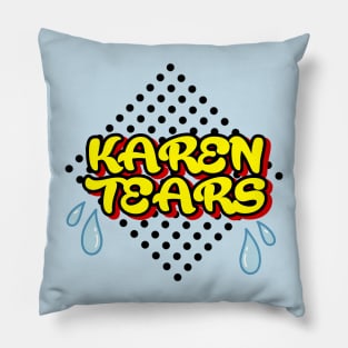 Karen tears Pillow