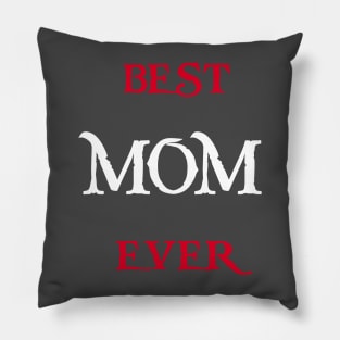 Best MOM Ever Tshirts and more special gift for your mother Pillow