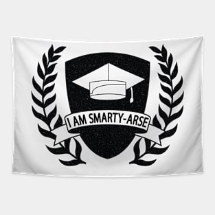 I am Smarty-Arse  GRADUATION CELEBRATION Tapestry