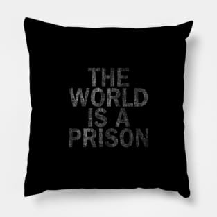 The World is a Prison (nibulissa 02) Pillow