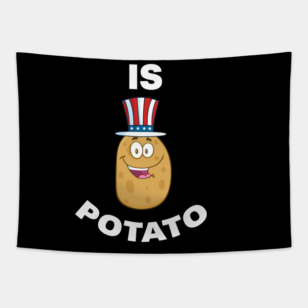 Disover is potato - Is Potato - Tapestry