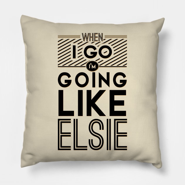 Going Like Elsie Pillow by byebyesally