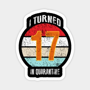 17th birthday in quarantine Magnet