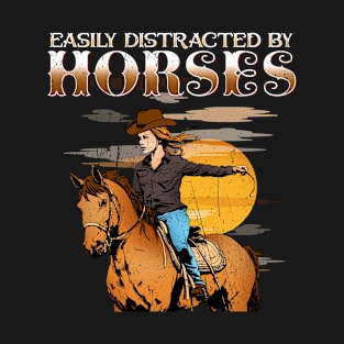 Easily Distracted By Horses I Equestrian Pony T-Shirt