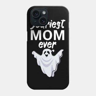 Scariest mom ever Phone Case