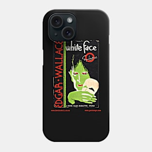 WHITE FACE by Edgar Wallace Phone Case